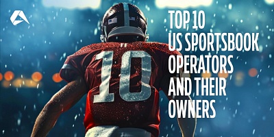 Top 10 US Sportsbook Operators and Their Owners in 2025